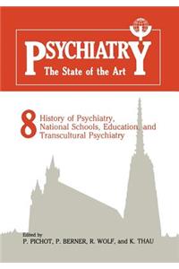 Psychiatry the State of the Art