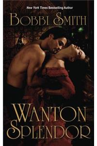 Wanton Splendor