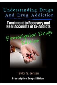 Understanding Drugs and Drug Addiction