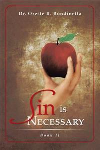 Sin Is Necessary Book II