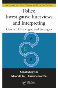 Police Investigative Interviews and Interpreting