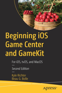 Beginning IOS Game Center and Gamekit