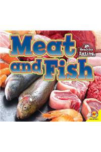 Meat and Fish