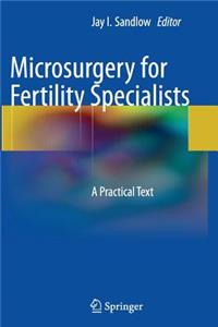 Microsurgery for Fertility Specialists