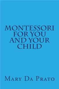 Montessori for You and Your Child