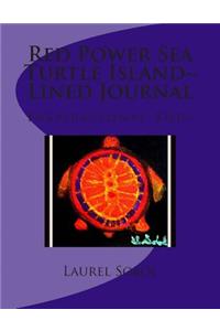 Red Power Sea Turtle Island Lined Journal