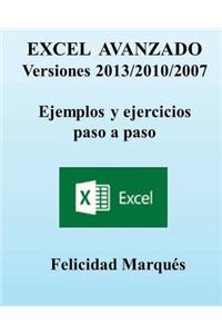 Excel Avanzado. Versiones 2013/2010/2007. Ejemplos Y Ejercicios Paso a Paso