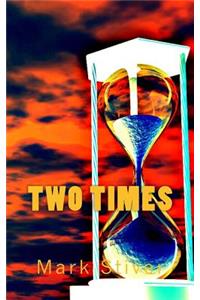 Two Times