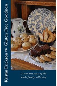 Gluten Free Goodness