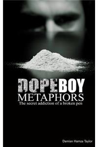 Dope Boy Metaphors