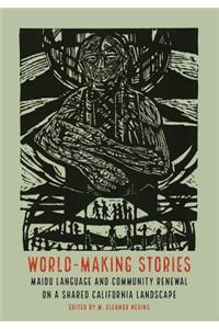 World-Making Stories