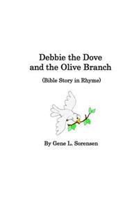 Debbie the Dove and the Olive Branch