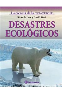 Desastres ecologicos