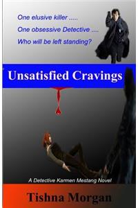 Unsatisfied Cravings