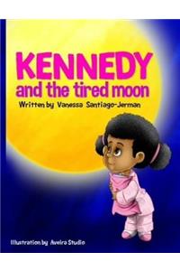 Kennedy and the Tired Moon