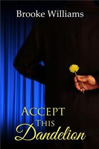Accept This Dandelion