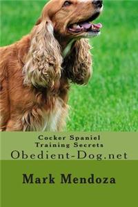 Cocker Spaniel Training Secrets