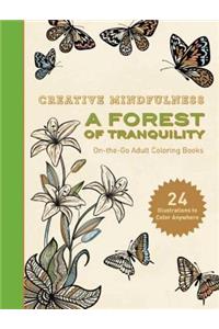 Creative Mindfulness: A Forest of Tranquility