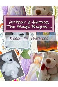 Arthur & Horace, The Magic Begins....