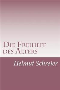Die Freiheit des Alters