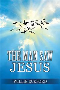 Man Saw Jesus