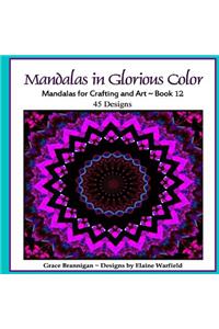 Mandalas in Glorious Color Book 12