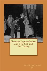 German Expressionism and The Cat and the Canary