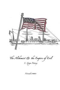 The Alchemist & the Empire of Evil