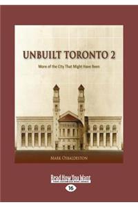 Unbuilt Toronto 2