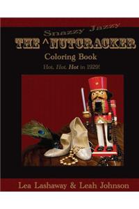 The Snazzy Jazzy Nutcracker