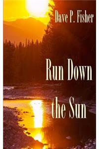 Run Down the Sun