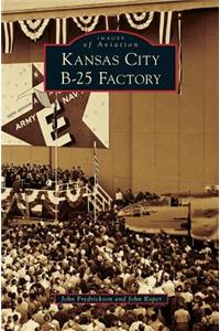 Kansas City B-25 Factory