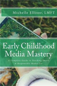 Early Childhood Media Mastery