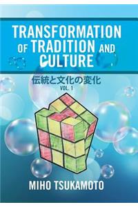 Transformation of Tradition and Culture