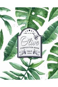 Olive Composition Book: Ruled Notebook (Size 8x10) Tropical Design - To Take Notes
