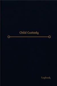 Child Custody Log (Logbook, Journal - 120 pages, 6 x 9 inches)