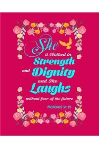 She is Clothed in Strength & Dignity & She Laughs Without Fear Of The Future Pro