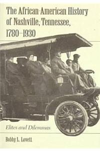 The African-American History of Nashville, Tennessee, 1780-1930