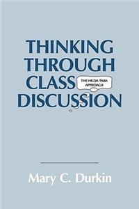 Thinking Through Class Discussion
