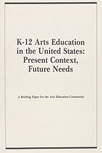 K-12 Arts Education in the Us