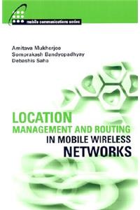 Location Management and Routing in Mobile Wireless Networks