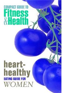 Heart-Healthy Eating Guide for Women