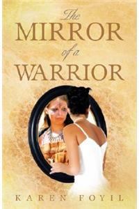 Mirror of a Warrior