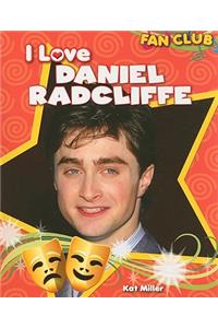 I Love Daniel Radcliffe