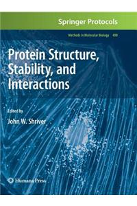 Protein Structure, Stability, and Interactions