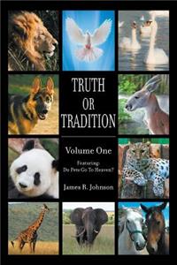 Truth or Tradition Volume One - Featuring