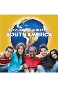 Changing Climate of South America