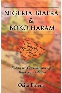 Nigeria, Biafra and Boko Haram