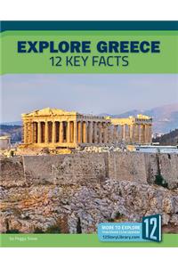 Explore Greece: 12 Key Facts