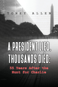 President Lied, Thousands Died
